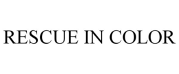 RESCUE IN COLOR trademark