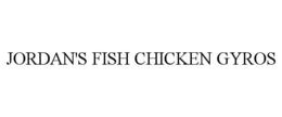 JORDAN'S FISH CHICKEN GYROS trademark