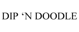 DIP 'N DOODLE trademark