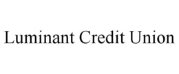 LUMINANT CREDIT UNION trademark