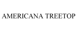 AMERICANA TREETOP trademark
