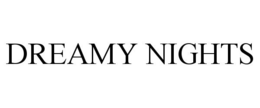 DREAMY NIGHTS trademark