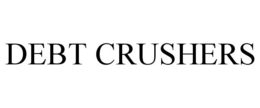 DEBT CRUSHERS trademark