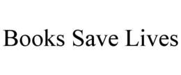 BOOKS SAVE LIVES trademark