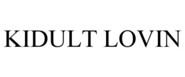 KIDULT LOVIN trademark