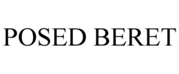 POSED BERET trademark