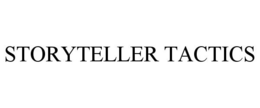STORYTELLER TACTICS trademark