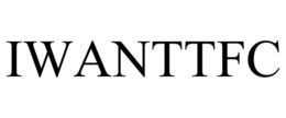 IWANTTFC trademark