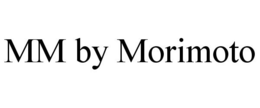 MM BY MORIMOTO trademark