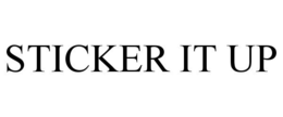 STICKER IT UP trademark