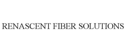 RENASCENT FIBER SOLUTIONS trademark