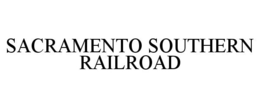 SACRAMENTO SOUTHERN RAILROAD trademark