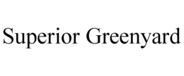 SUPERIOR GREENYARD trademark