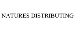 NATURES DISTRIBUTING trademark