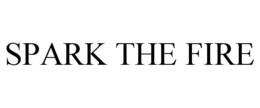 SPARK THE FIRE trademark