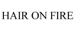 HAIR ON FIRE trademark
