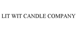 LIT WIT CANDLE COMPANY trademark