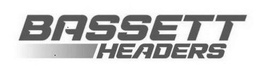 BASSETT HEADERS trademark