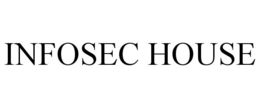 INFOSEC HOUSE trademark