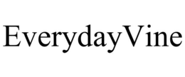 EVERYDAYVINE trademark