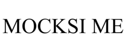 MOCKSI ME trademark