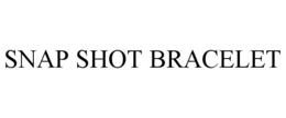 SNAPSHOT BRACELET trademark