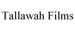 TALLAWAH FILMS trademark