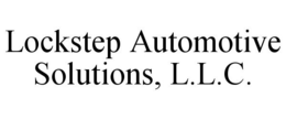 LOCKSTEP AUTOMOTIVE SOLUTIONS, L.L.C. trademark