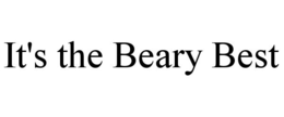 IT'S THE BEARY BEST trademark