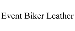 EVENT BIKER LEATHER trademark