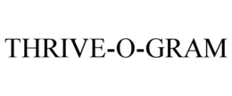 THRIVE-O-GRAM trademark