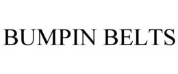 BUMPIN BELTS trademark
