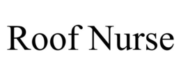 ROOF NURSE trademark