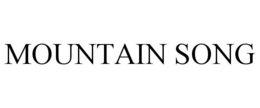 MOUNTAIN SONG trademark