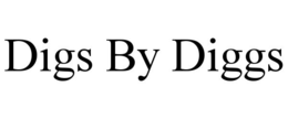 DIGS BY DIGGS trademark