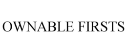 OWNABLE FIRSTS trademark
