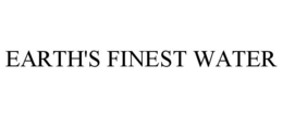 EARTH'S FINEST WATER trademark