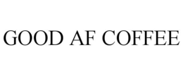 GOOD AF COFFEE trademark