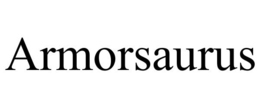 ARMORSAURUS trademark