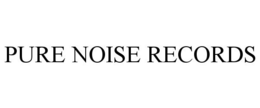 PURE NOISE RECORDS trademark