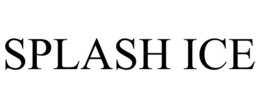 SPLASH ICE trademark