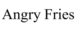 ANGRY FRIES trademark