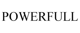 POWERFULL trademark
