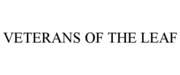 VETERANS OF THE LEAF trademark