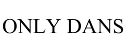 ONLY DANS trademark