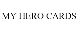 MY HERO CARDS trademark