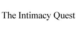 THE INTIMACY QUEST trademark