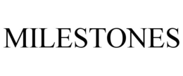 MILESTONES trademark
