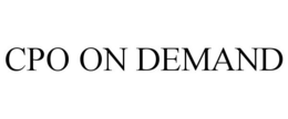 CPO ON DEMAND trademark