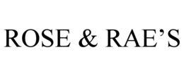 ROSE & RAE'S trademark
